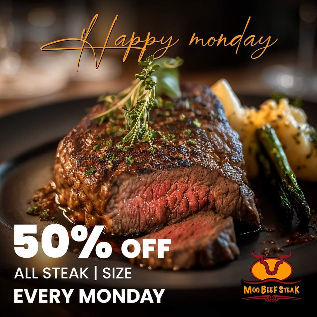 50% off all steak, all sizes every Monday at Moo Beef Steak - Source: Moo Beef Steak